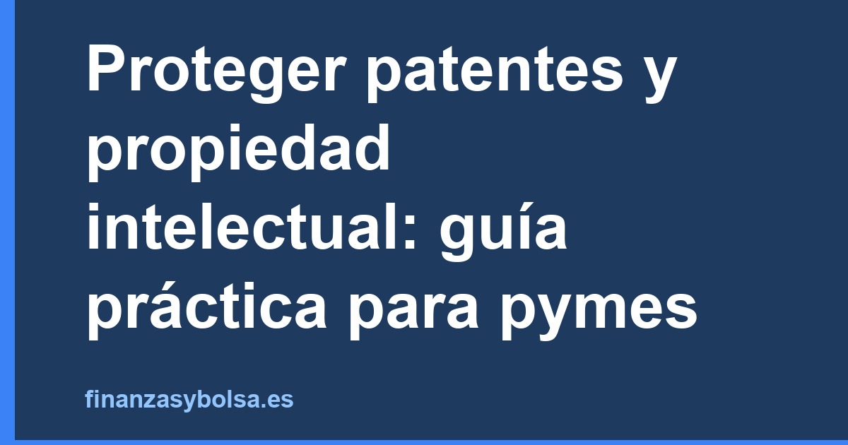 proteccion propiedad intelectual